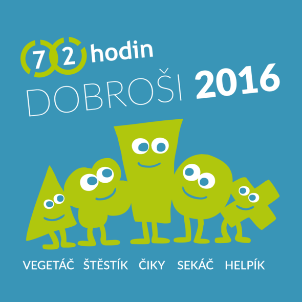 Dobroši mají jména! 72 hodin 2016