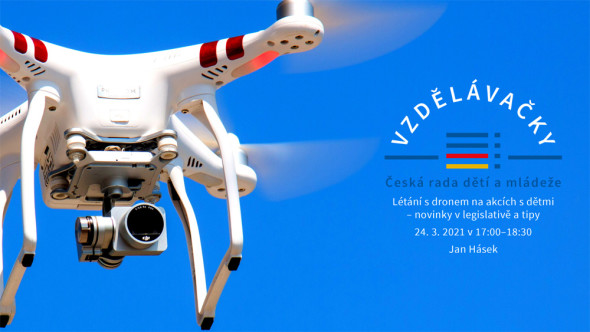 Webinář Létání s dronem na akcích s dětmi